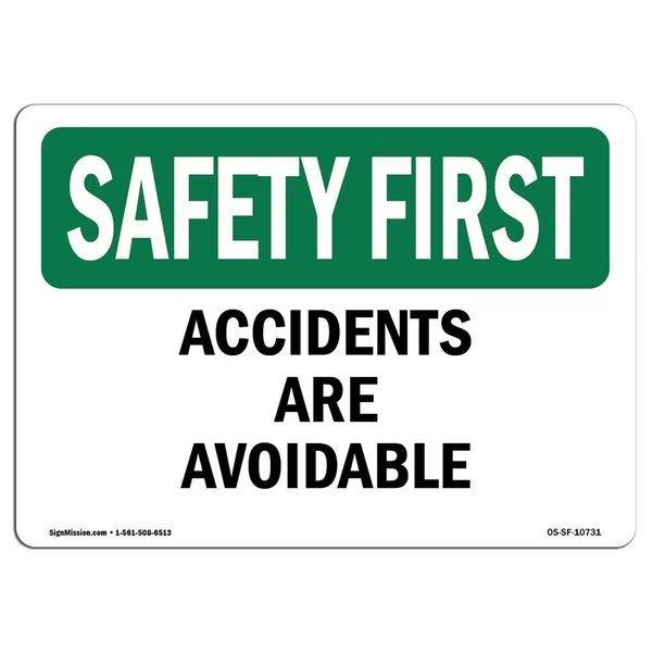 OSHA SAFETY FIRST Sign, Accidents Are Avoidable, 18in X 12in Decal, 12